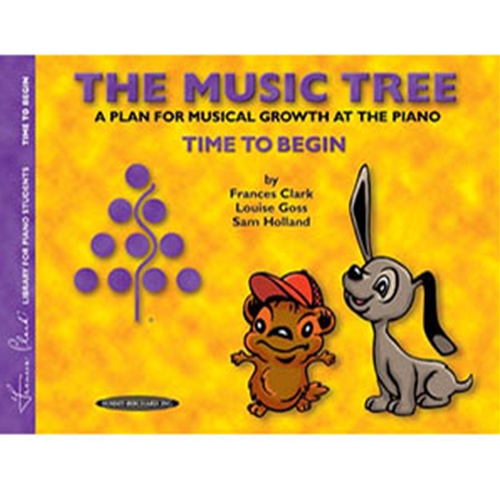 The Music Tree Student's Book Time to Begin