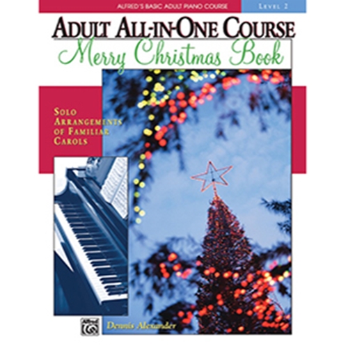 Alfred's Basic Adult All-in-One Piano Course Merry Christmas Book 2