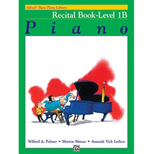 Alfred's Basic Piano Library Recital Book 1B