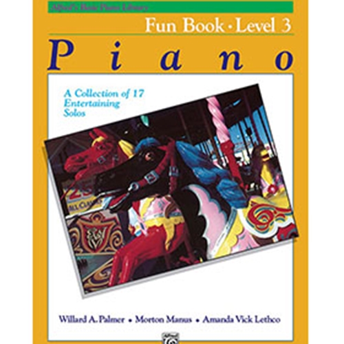 Alfred's Basic Piano Library Fun Book 3