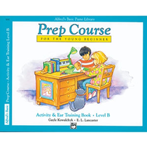 Alfred's Basic Piano Prep Course Activity & Ear Training Book B