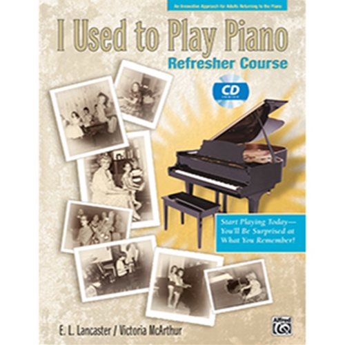 I Used to Play Piano Refresher Course