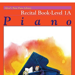 Alfred's Basic Piano Library Recital Book 1A